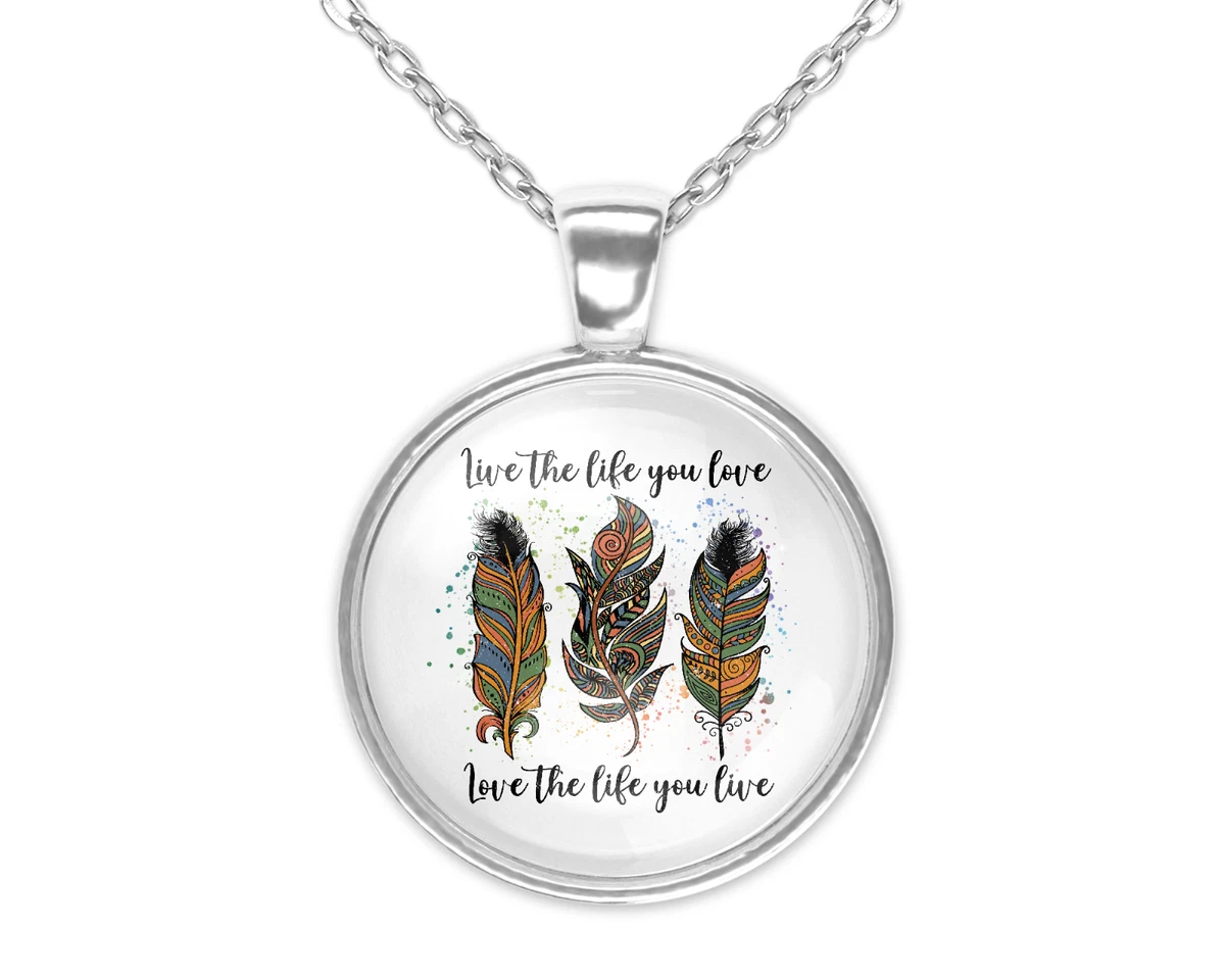 Love Life You Live Feather Art Boho Silver Glass Pendant Necklace