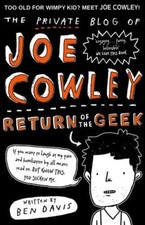 The Private Blog of Joe Cowley: Return of the Geek-Ben Davis