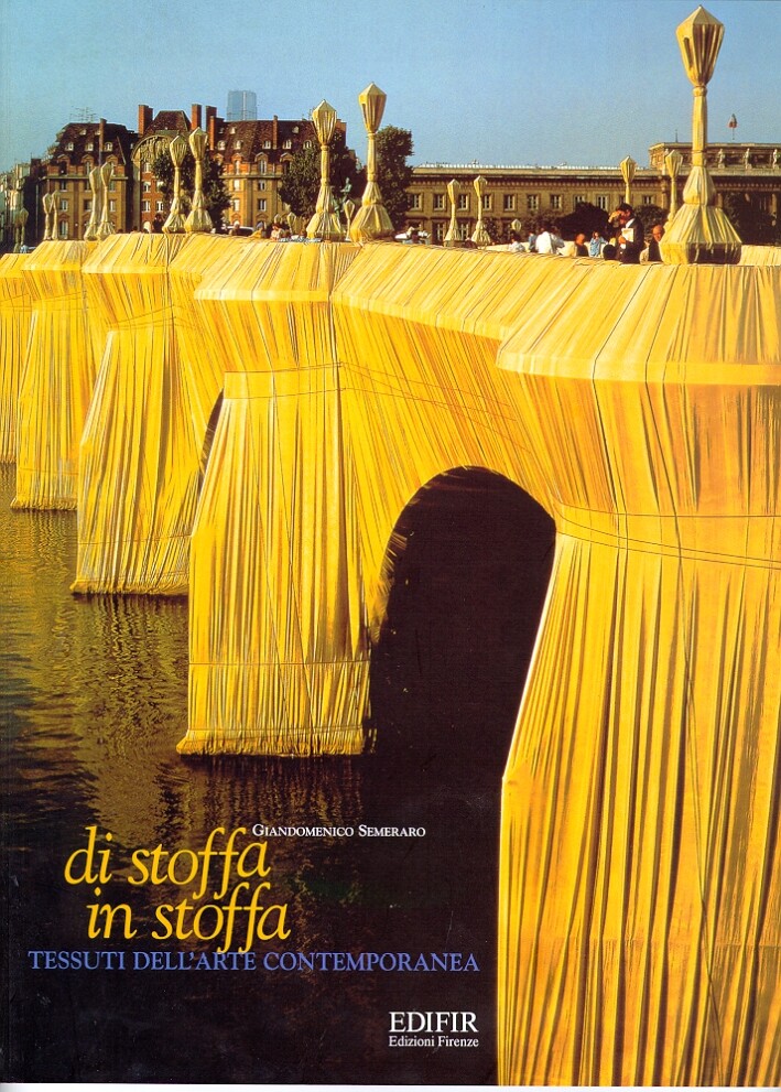 Di stoffa in stoffa. Tessuti dell'arte contemporanea. Da Alberto Burri a Rosemar