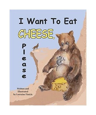I Want to Eat Cheese, Please, Finicle, Lorraine M
