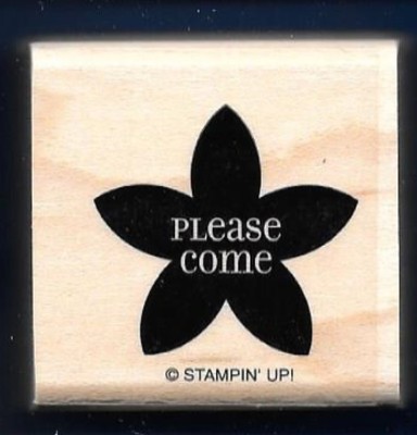 PLEASE COME FLOWER Invite Design Tag Personal Word Stampin' Up! RUBBER STAMP