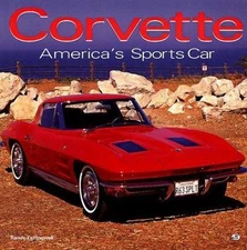 Corvette: America's Sports Car by Randy Leffingwell