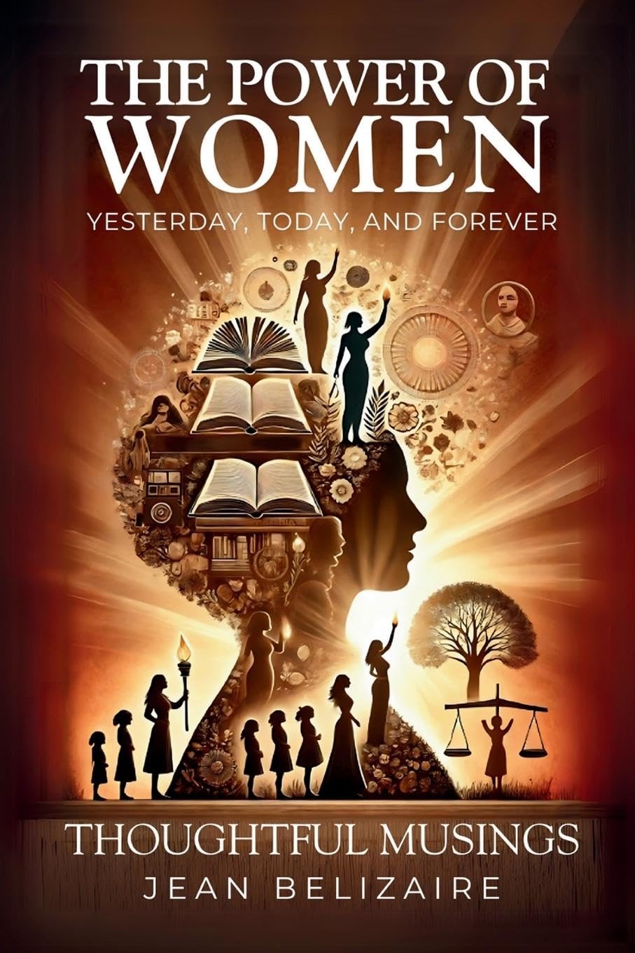 Jean P Belizaire The Power of Women Yesterday, Today, and Forever (Tascabile)