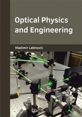 Vladimir Latinovi Optical Physics and Engineerin (Gebundene Ausgabe) (US IMPORT)