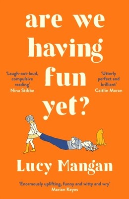 Are We Having Fun Yet? by Lucy Mangan PAPERBACK 9781788161077