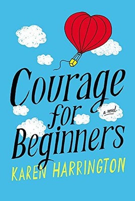 Courage for Beginners by Harrington, Karen