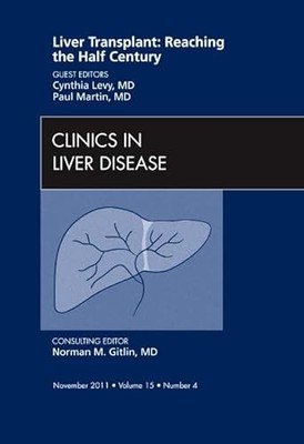 Liver Transplant: Reaching the half century, An Issue of Clinics