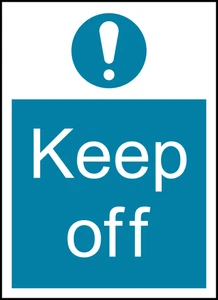 Keep Off Safety PPE Warning Self Adhesive Vinyl Sticker