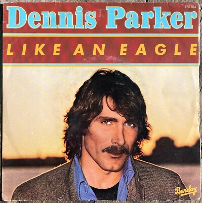 45t Dennis Parker - Like An Eagle - 7'' - 1979