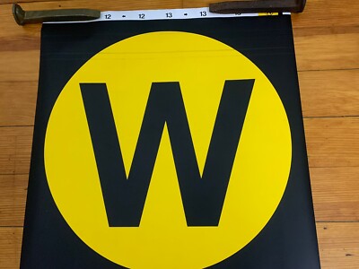 19X18 NY NYC SUBWAY ROLL SIGN COLLECTIBLE ROUTE INITIAL W OR M