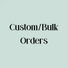 Custom Bulk Order