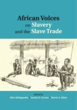 African Voices on Slavery and the Slave Trade: Volume 1, The Sources, , Very Goo