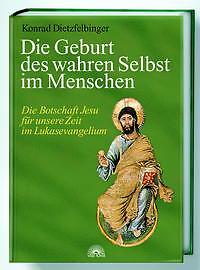 Thumbnail - Die Geburt Des Wahren Selbst Menschen | Buch | 9783936486285