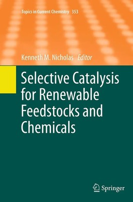 Kenneth M. Nicholas | Selective Catalysis for Renewable Feedstocks and Chemicals