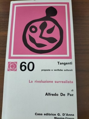 Die surrealistische Revolution Alfredo De Paz Tangenti Anna Verlag