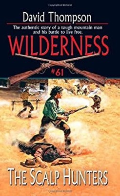 The Scalp Hunters Paperback David Thompson