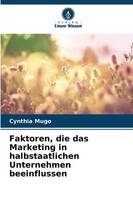 Faktoren, Die Das Marketing In Halbstaatlichen Unternehmen Beeinflussen Mugo
