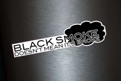 Black Smoke Don't Mean It Es Broke Diesel Power Vinyl Decal - Österreich