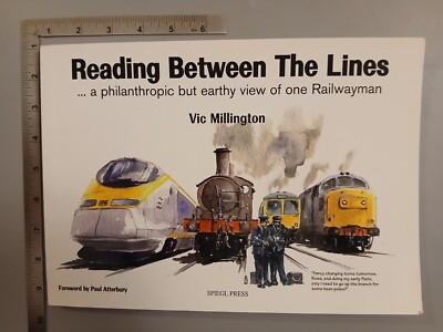 Reading Between The Lines Vic Millington 1998 Paperback Spiegl Press Railway