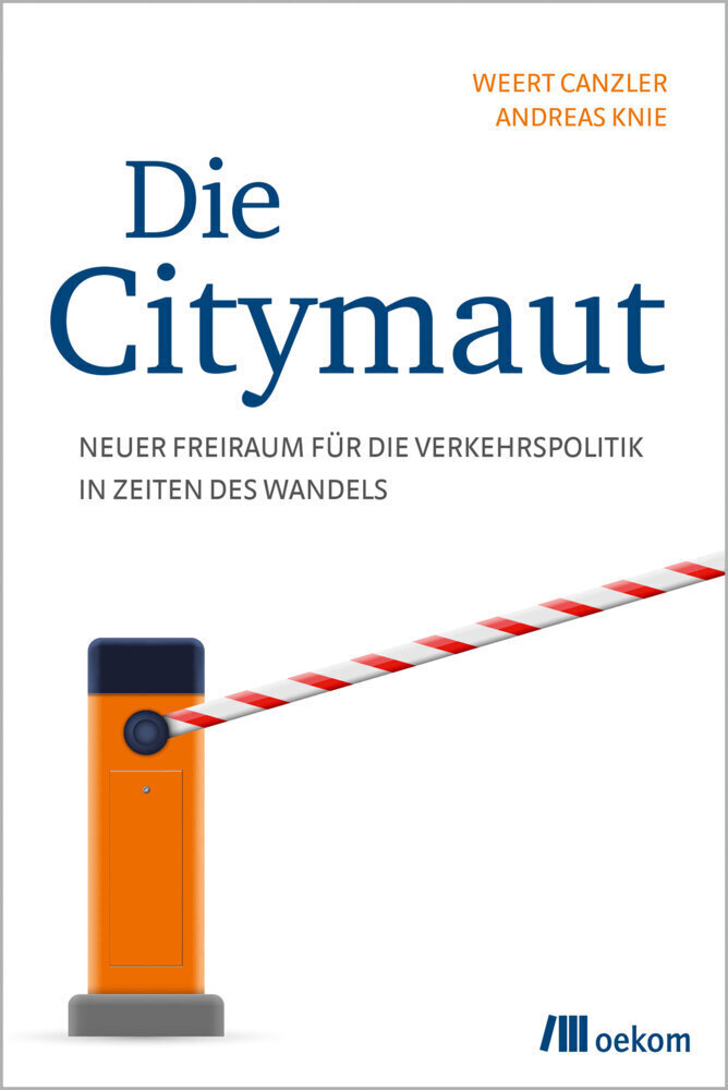 Thumbnail - Die Citymaut | Neuer Freiraum Für Die Verkehrspolitik In Zeiten Des