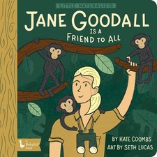 Little Naturalists: Jane Goodall Is a Friend to All, Coombs, Kate, Acceptable Bo