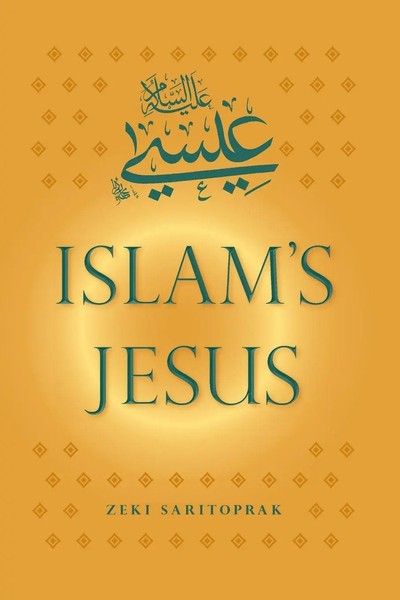 Islam's Jesus Zeki Saritoprak Taschenbuch Einband - Flex.(Paperback) Englisch-image