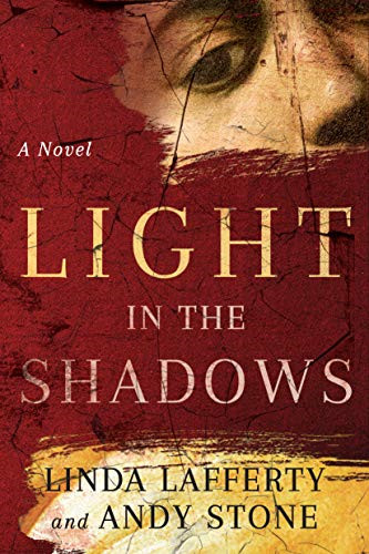 Light in the Shadows: A Novel - Lafferty, Linda