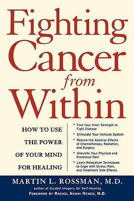 Fighting Cancer From Within: How to Use the P- 9780805069167, Rossman, paperback