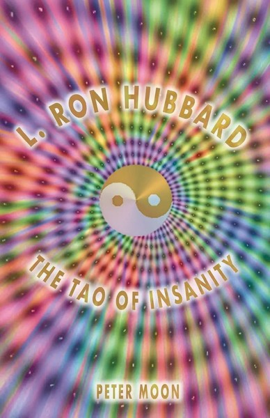 Peter Moon | L. Ron Hubbard - The Tao Of Insanity | Taschenbuch | Englisch-image