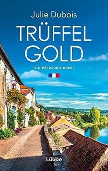 Trüffelgold: Ein Périgord-Krimi (Marie Mercier ermi... | Buch | Zustand sehr gut