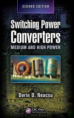 Switching Power Converters: Medium and High Power, Second Edition by 