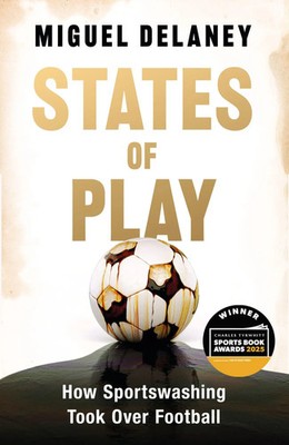 States of Play Miguel Delaney Taschenbuch Englisch 2024 Orion Publishing Group