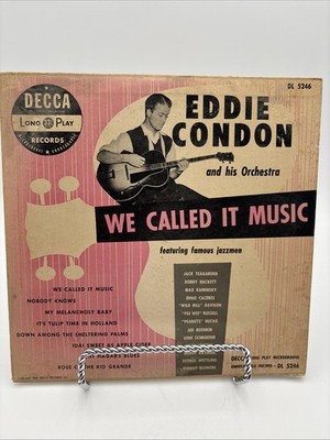 Eddie Condon-We Called It Music-Jazz Decca 10  Lp Record DL5246 1950 US VG+