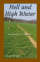 Hell And High Water An Appalachian Trail Adventure Joseph Harold Taschenbuch