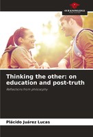 PláCido JuáRez Lucas | Thinking The Other: On Education And Post-Truth | Buch