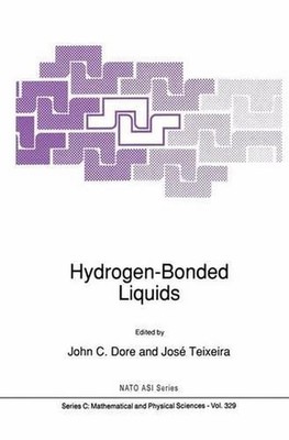Hydrogen-Bonded Liquids: Institute Proceedings by J.C. Dore (English) Hardcover