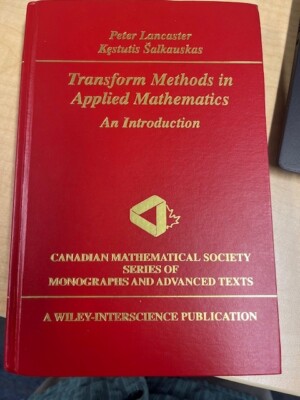 Transform Methods in Applied Mathematics : An Introduction, Hardcover by Lanc...