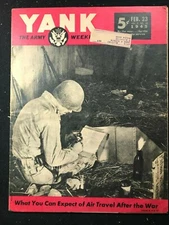 YANK Magazine - Feb 1945 - KINUGAWA MARU / Soviet Attack on Germany / After War