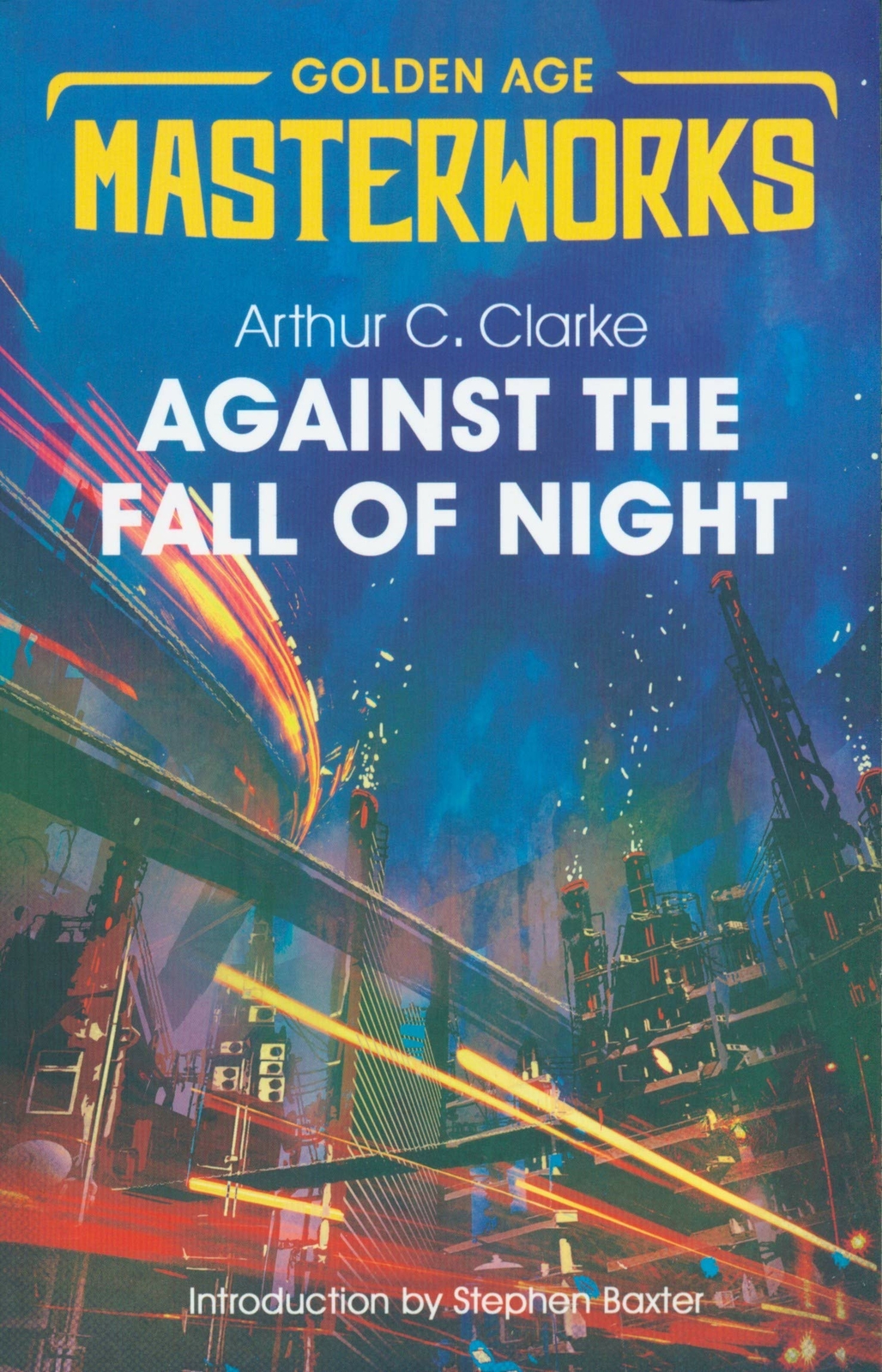 Against the Fall of Night (Golden Age Masterworks), Clarke, Sir Arthur C., New,