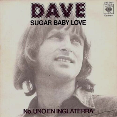 DAVE - Sugar Baby Love (Rubettes) / The Same Song 45 single 7