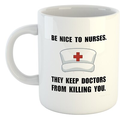 11 Unzen Keramiktasse - Sei nett zu Krankenschwestern. Sie behalten... - Lustiges Krankenschwester Geschenk NHS