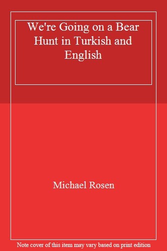 We're Going On A Bear Hunt In Turkish And English Michael Rosen - Image 6