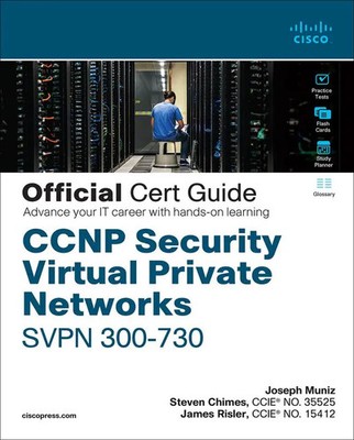 CCNP Security Virtual Private Networks Svpn 300-730 Official Cert Guide | Buch