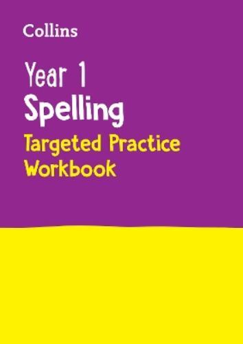 Year 1 Spelling Targeted Practice Workbook (Tascabile) Collins KS1 Practice