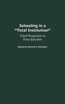 Howard S. Davidson | Schooling in a Total Institution | Buch | Englisch (1995)