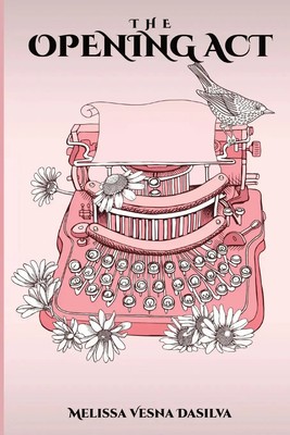 Melissa Vesna Dasilva | The Opening Act | Taschenbuch | Englisch (2023)