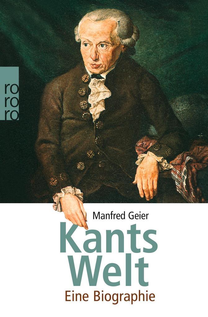 Thumbnail - Kants Welt | Manfred Geier | 2013 | Deutsch
