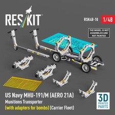 1/48 ResKit RSK48-0010 US NAVY MHU-191/M AERO 21A Munitions Transporter with