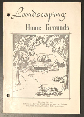 Landscaping Home Grounds OK A & M Agriculture Circular 456 From 1940s