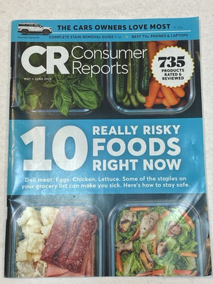 #ad Consumer Reports Magazine May June 2025 10 Risky Foods Right Now Car Owners Love $9.99